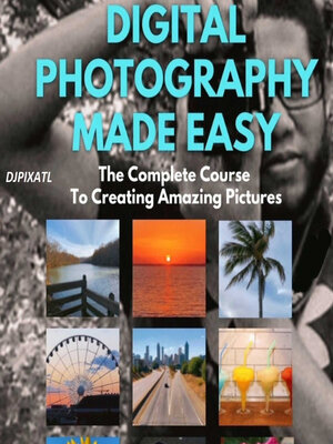 cover image of Digital Photography Made Easy